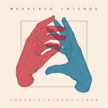 Load image into Gallery viewer, Weakened Friends - Crushed/Gloomy Tunes (LP)
