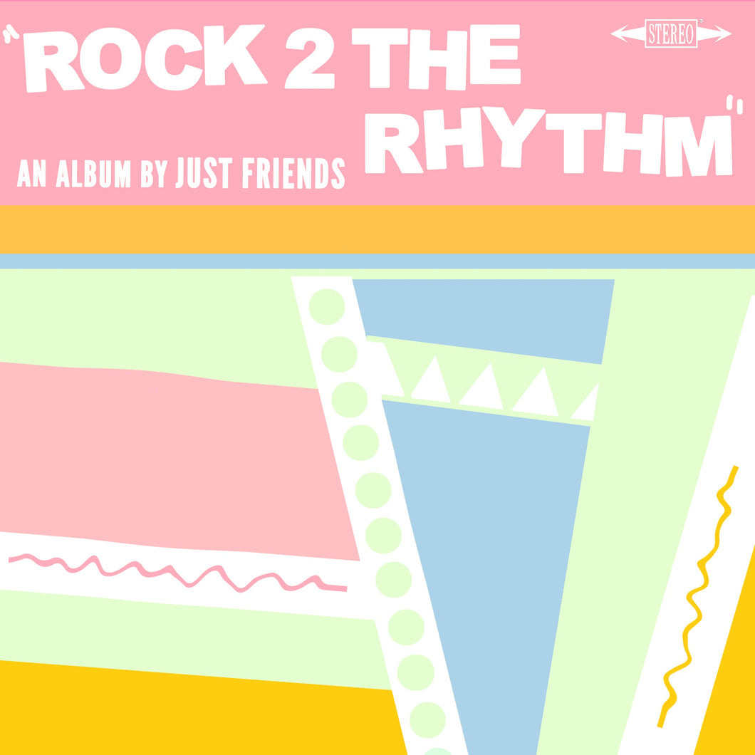 Just Friends - Rock 2 The Rhythm (LP)