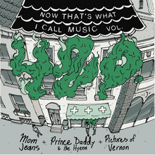 Load image into Gallery viewer, Mom Jeans / Prince Daddy / Pictures Of Vernon - NOW That&#39;s What I Call Music Vol. 420 (10&quot; Vinyl)
